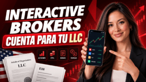 Abre una cuenta en Interactive Brokers a nombre de tu LLC